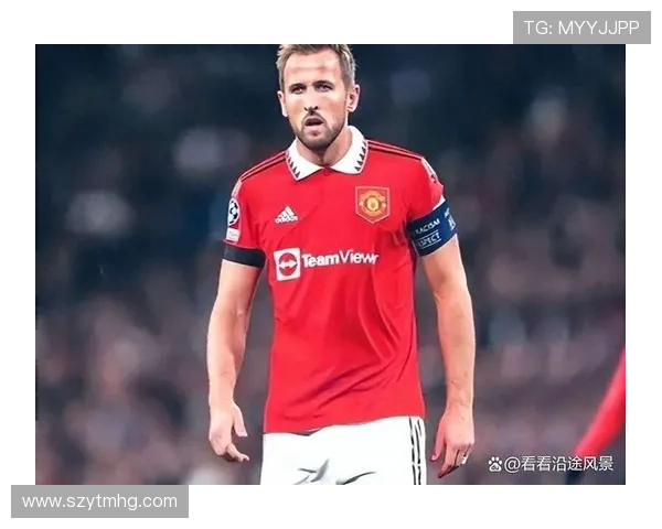 曼联获凯恩转会建议引热议 曼联获凯恩转会建议引热议